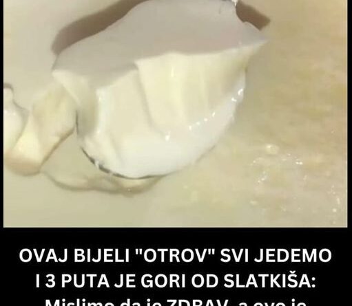 OVAJ BIJELI OTROV SVI JEDEMO I 3 PUTA JE GORI OD SLATKIŠA: Mislimo da je ZDRAV, a ovo je SUROVA ISTINA