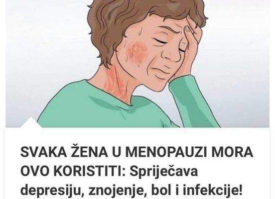 Svaka žena u menopauzi mora koristiti ovaj proizvod: spriječiti depresiju, znojenje, bol i infekcije (recept)