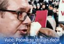 Vučić: Počinili su strašan zločin protiv Srbije, gori od Nijemaca u 2. svjetskom ratu